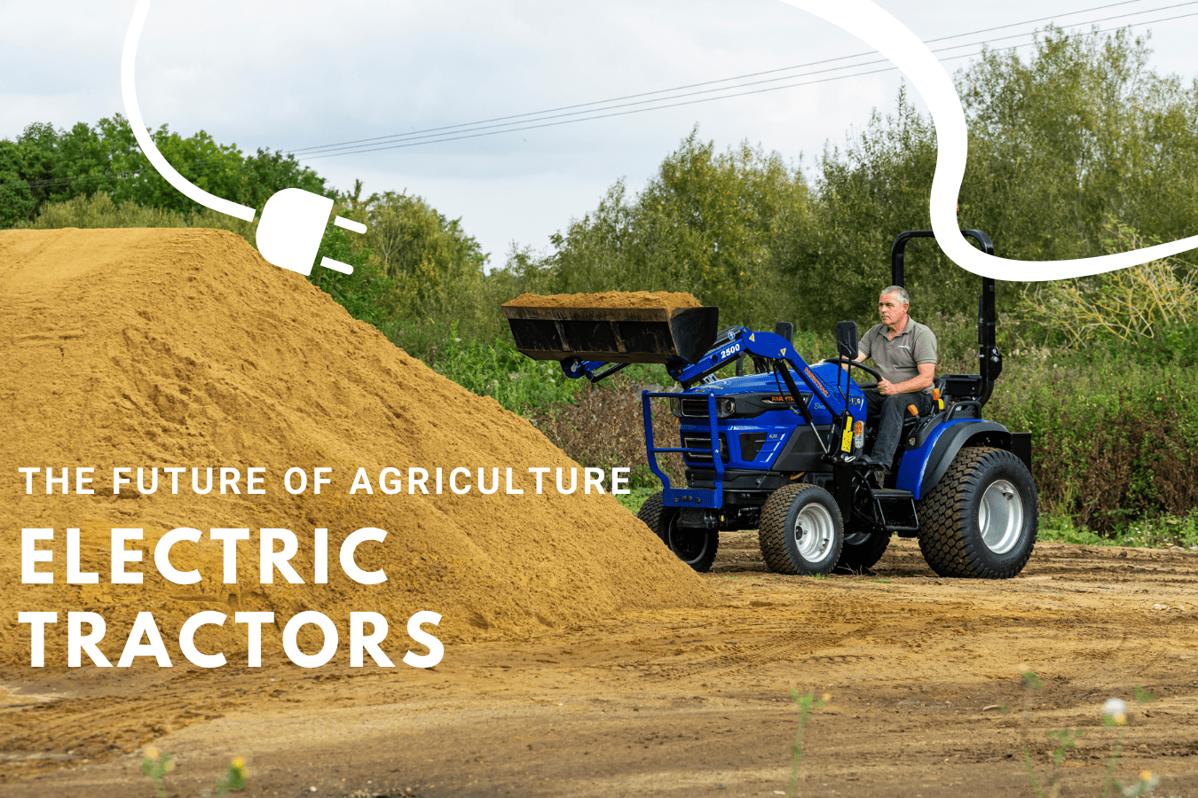 Electric Tractors: The Future Of Agriculture