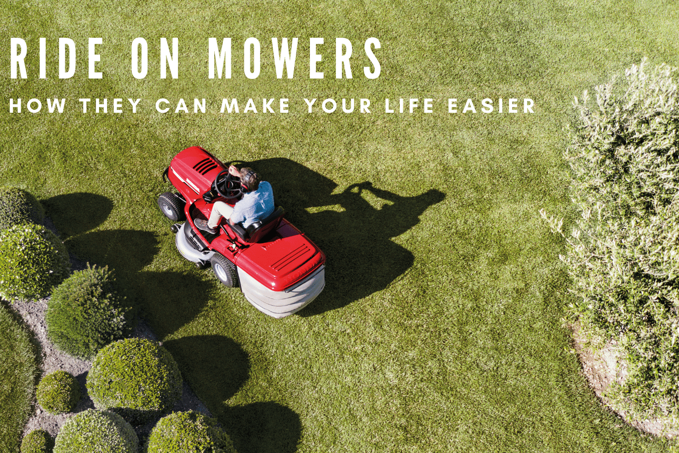 Ride-on-mowers: How they can make your life easier