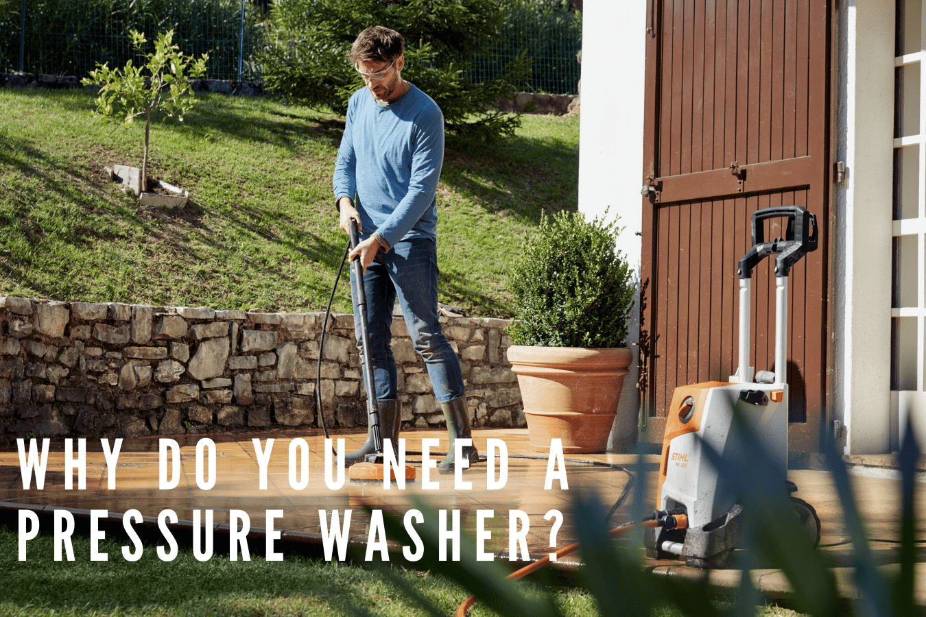 Why Do You Need A Pressure Washer?